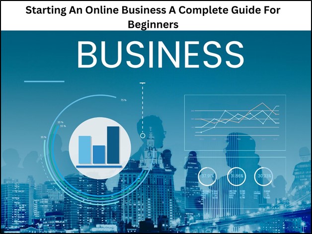 Starting an Online Business in the US: A Complete Guide for Beginners