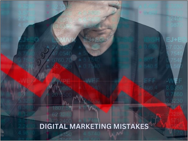 Common Digital Marketing Mistakes and How to Avoid Them