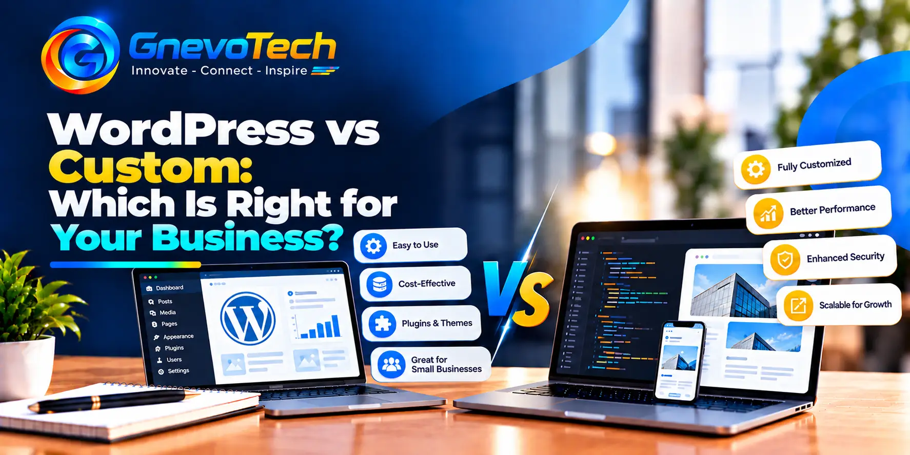 WordPress vs Custom Which Is Right for Your Business